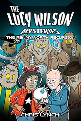 Cover image for The Lucy Wilson Mysteries: The Pennyworth Recursion