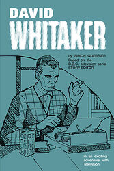 Cover image for David Whitaker in an Exciting Adventure with Television