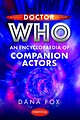 View more details for An Encyclopaedia of Companion Actors