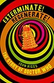 View more details for Exterminate! Regenerate! The Story of Doctor Who