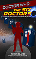 View more details for The Six Doctors: Celebrating Twenty Years of Adventures in Time and Space